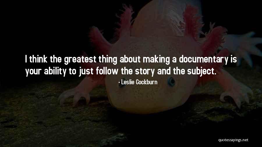 Cockburn Quotes By Leslie Cockburn Cockburn Quotes By Leslie Cockburn