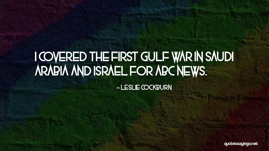 Cockburn Quotes By Leslie Cockburn Cockburn Quotes By Leslie Cockburn