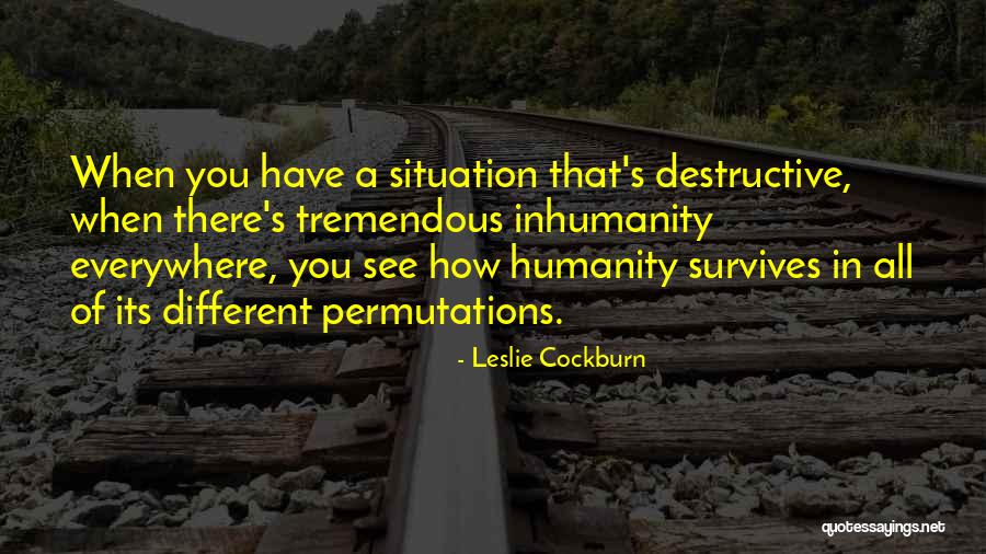 Cockburn Quotes By Leslie Cockburn Cockburn Quotes By Leslie Cockburn
