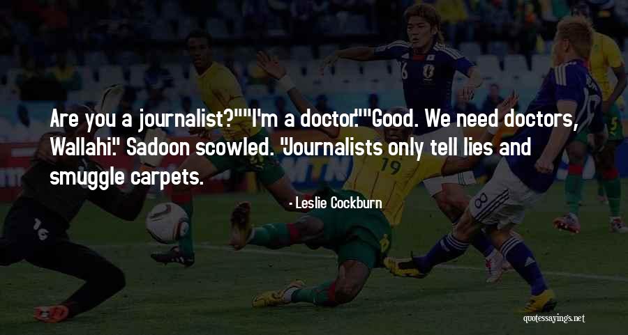 Cockburn Quotes By Leslie Cockburn Cockburn Quotes By Leslie Cockburn