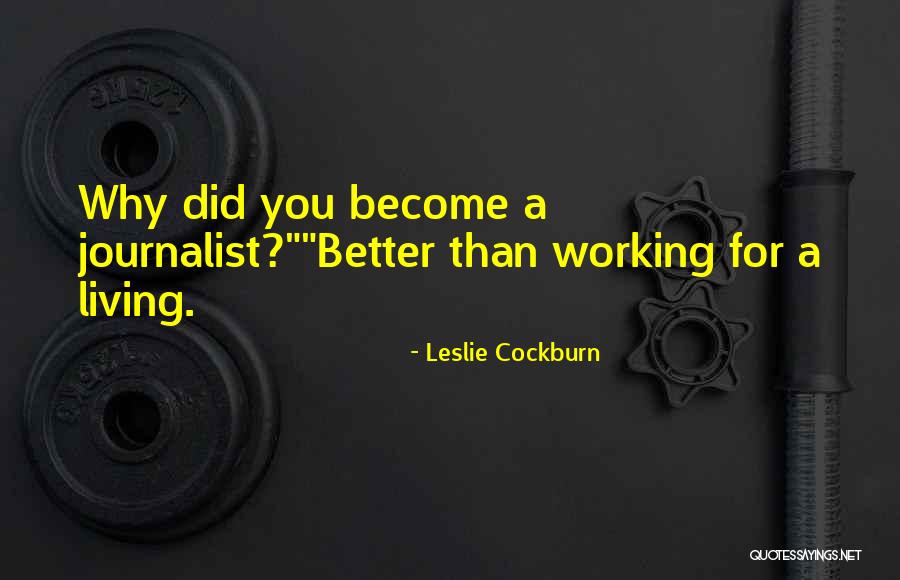 Cockburn Quotes By Leslie Cockburn Cockburn Quotes By Leslie Cockburn