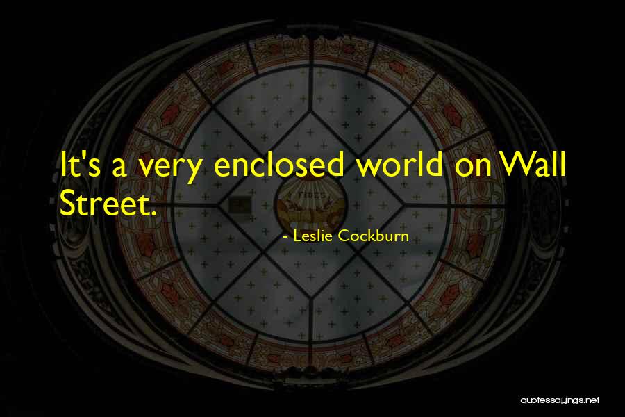 Cockburn Quotes By Leslie Cockburn