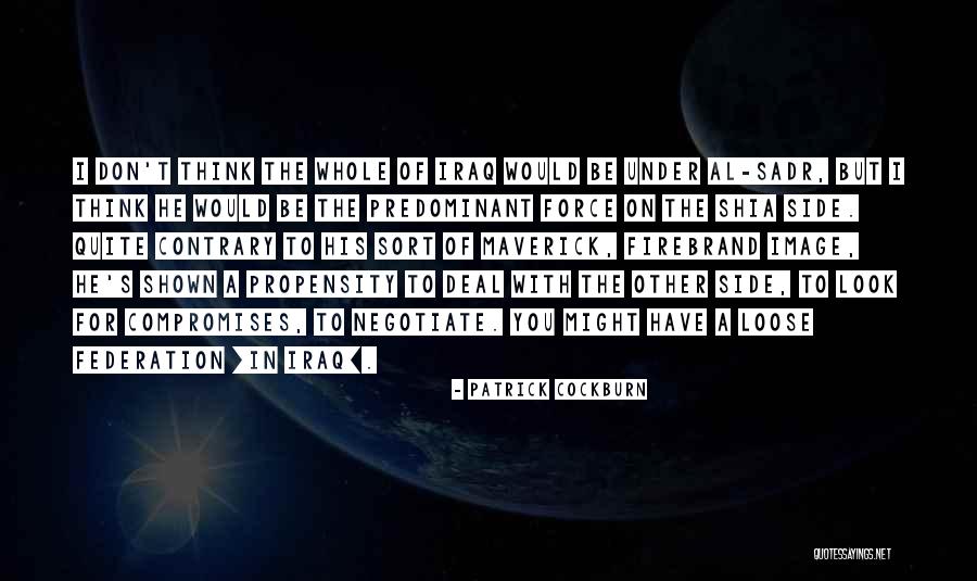 Cockburn Quotes By Patrick Cockburn Cockburn Quotes By Patrick Cockburn