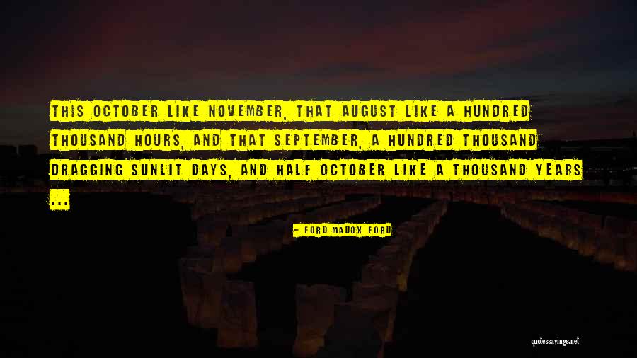Cockchafers Quotes By Ford Madox Ford