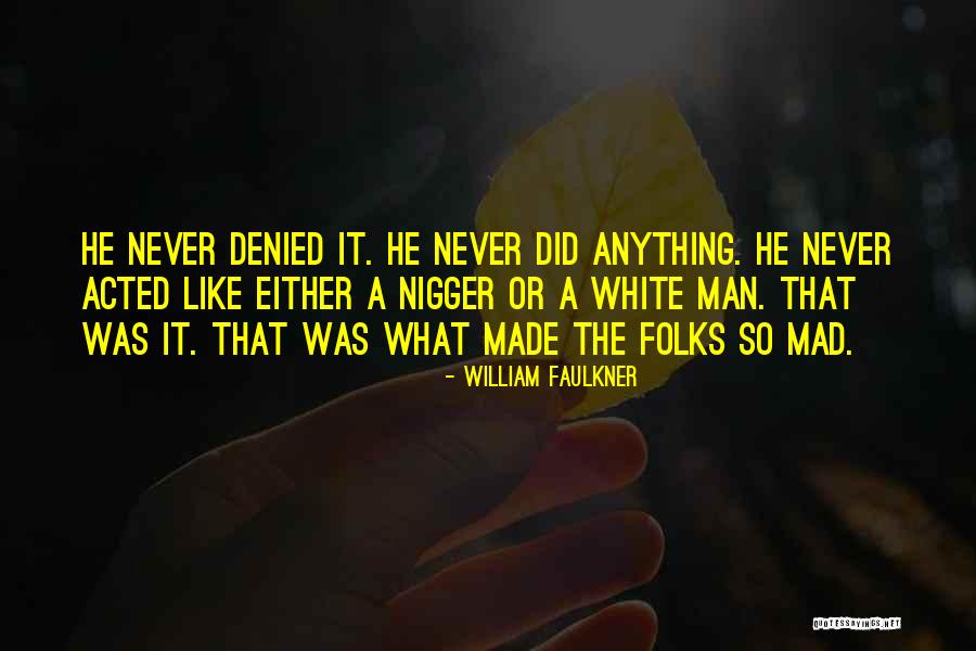 Cockchafers Quotes By William Faulkner