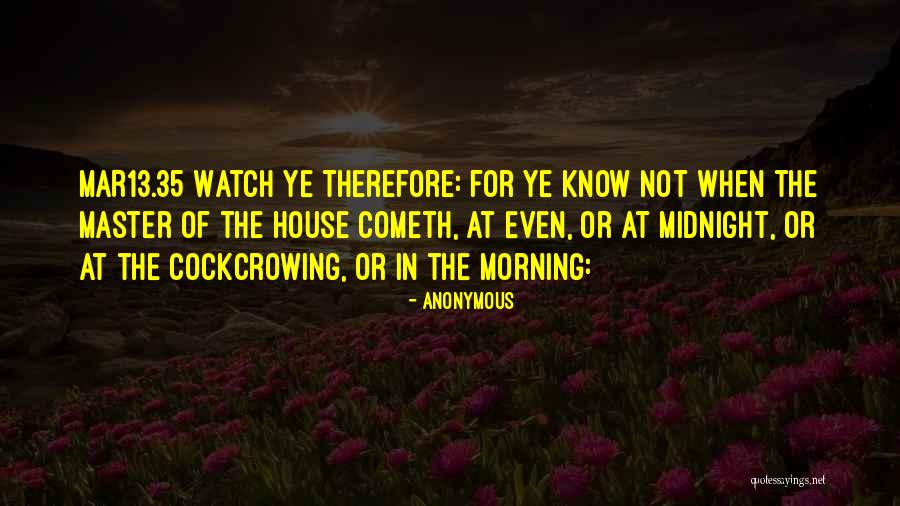 Cockcrowing Quotes By Anonymous Cockcrowing Quotes By Anonymous