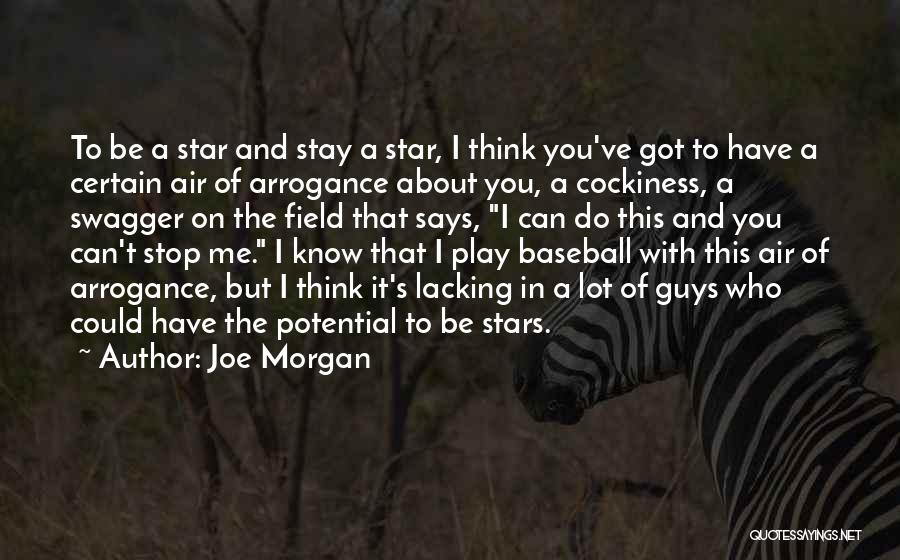 Cockiness In Sports Quotes By Joe Morgan