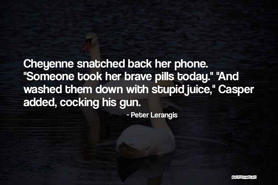 Cocking Gun Quotes By Peter Lerangis Cocking Gun Quotes By Peter Lerangis