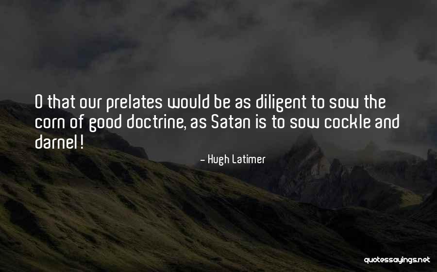 Cockle Quotes By Hugh Latimer Cockle Quotes By Hugh Latimer