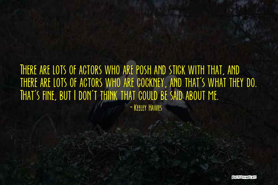 Cockney Quotes By Keeley Hawes Cockney Quotes By Keeley Hawes
