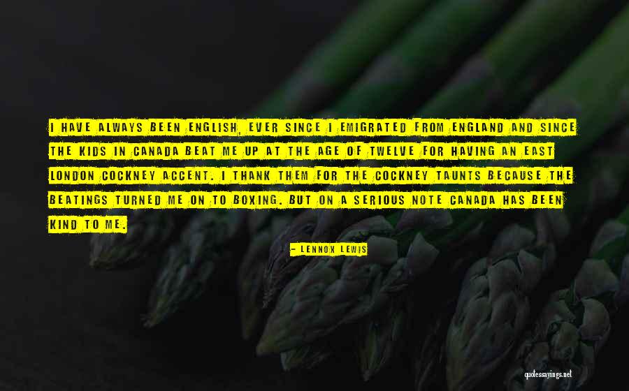 Cockney Quotes By Lennox Lewis Cockney Quotes By Lennox Lewis