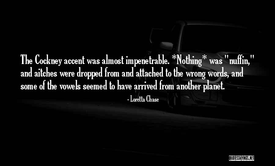 Cockney Quotes By Loretta Chase Cockney Quotes By Loretta Chase