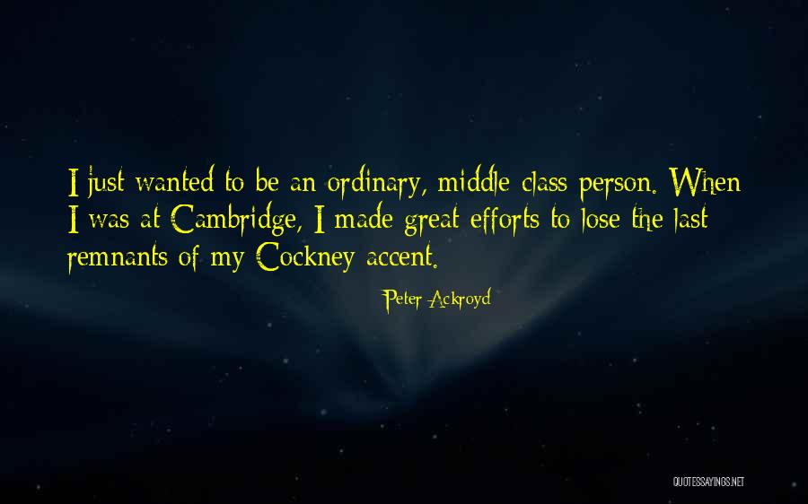 Cockney Quotes By Peter Ackroyd Cockney Quotes By Peter Ackroyd