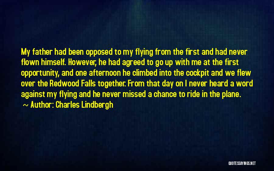 Cockpit Quotes By Charles Lindbergh