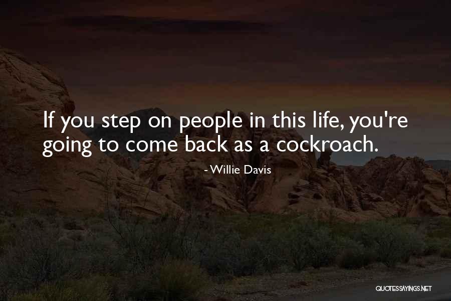 Cockroach Best Quotes By Willie Davis Cockroach Best Quotes By Willie Davis