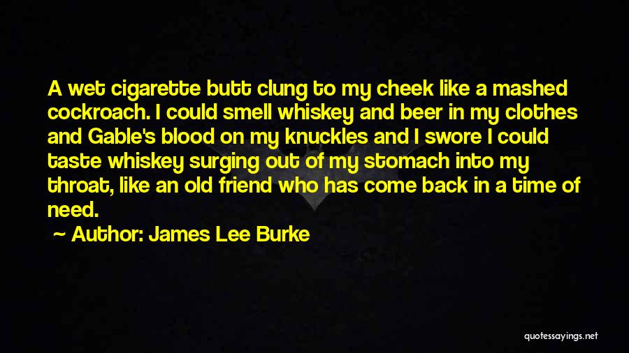 Cockroach Quotes By James Lee Burke