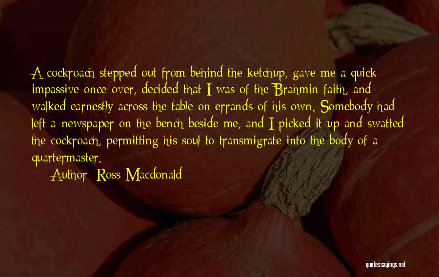 Cockroach Quotes By Ross Macdonald