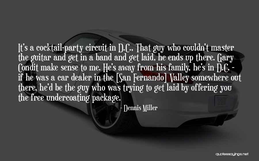 Cocktail Party Quotes By Dennis Miller Cocktail Party Quotes By Dennis Miller