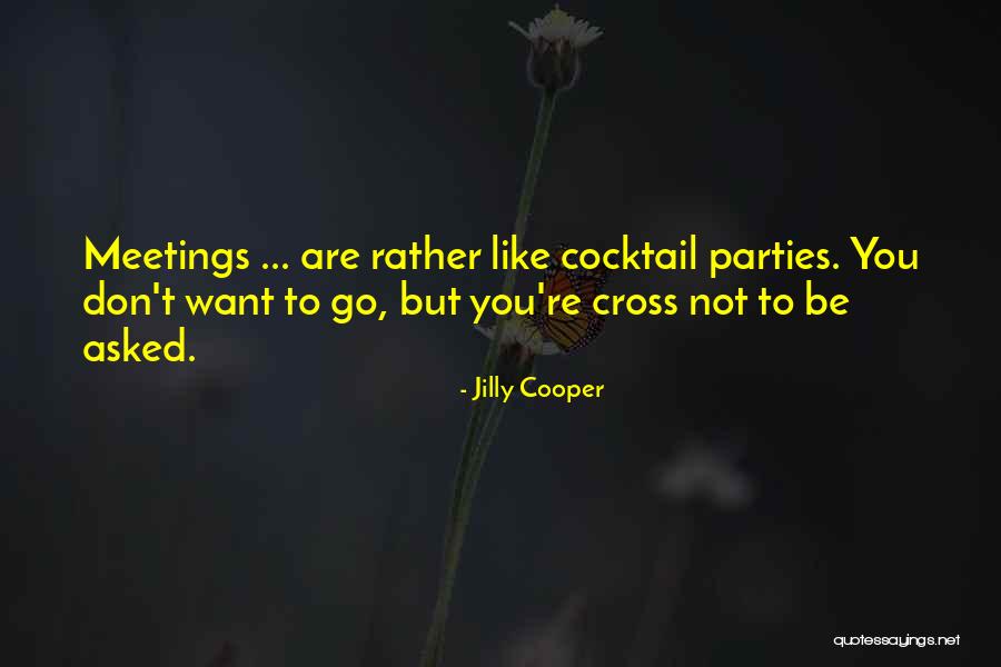 Cocktail Party Quotes By Jilly Cooper Cocktail Party Quotes By Jilly Cooper