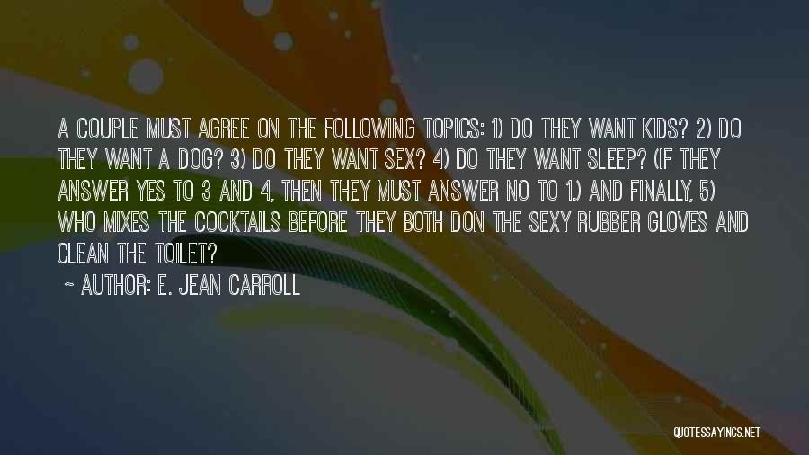 Cocktails Quotes By E. Jean Carroll