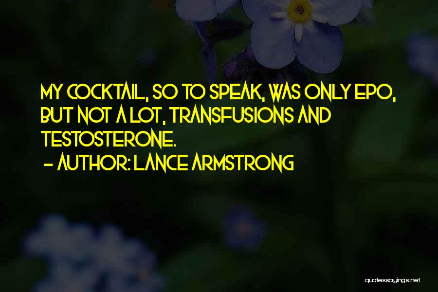 Cocktails Quotes By Lance Armstrong