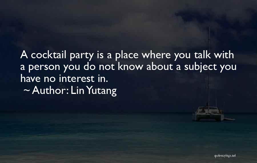 Cocktails Quotes By Lin Yutang