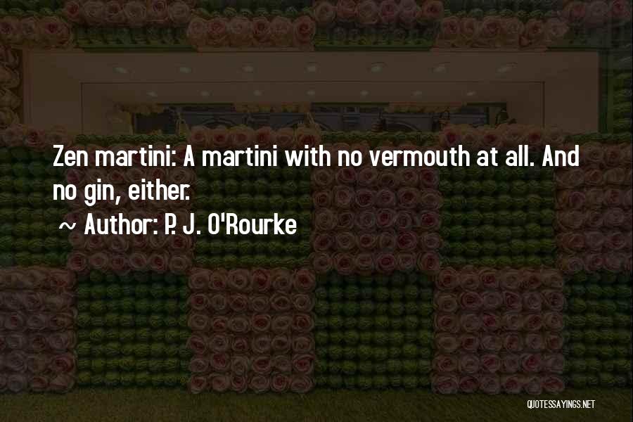 Cocktails Quotes By P. J. O'Rourke