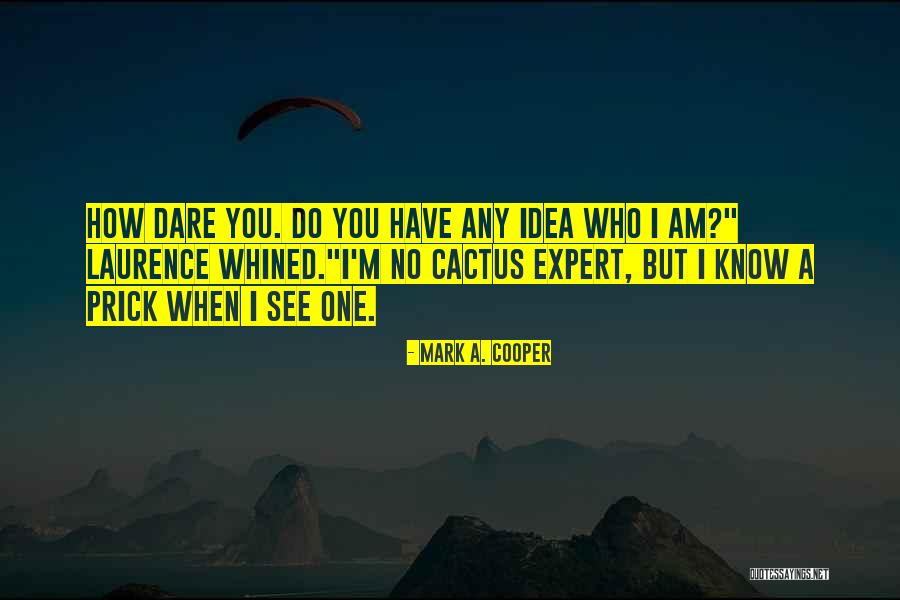Cocky But Funny Quotes By Mark A. Cooper Cocky But Funny Quotes By Mark A. Cooper