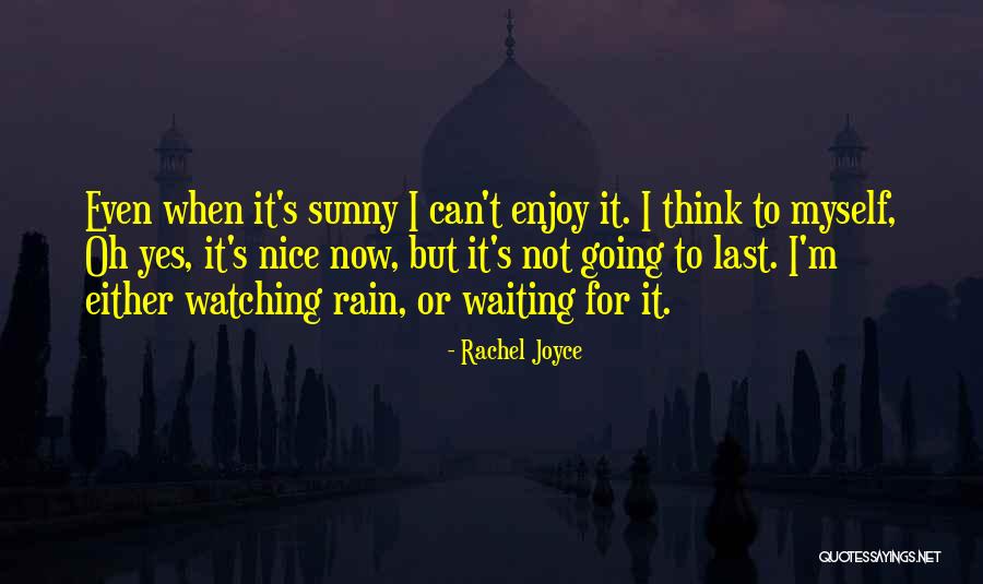 Cockyness Quotes By Rachel Joyce Cockyness Quotes By Rachel Joyce
