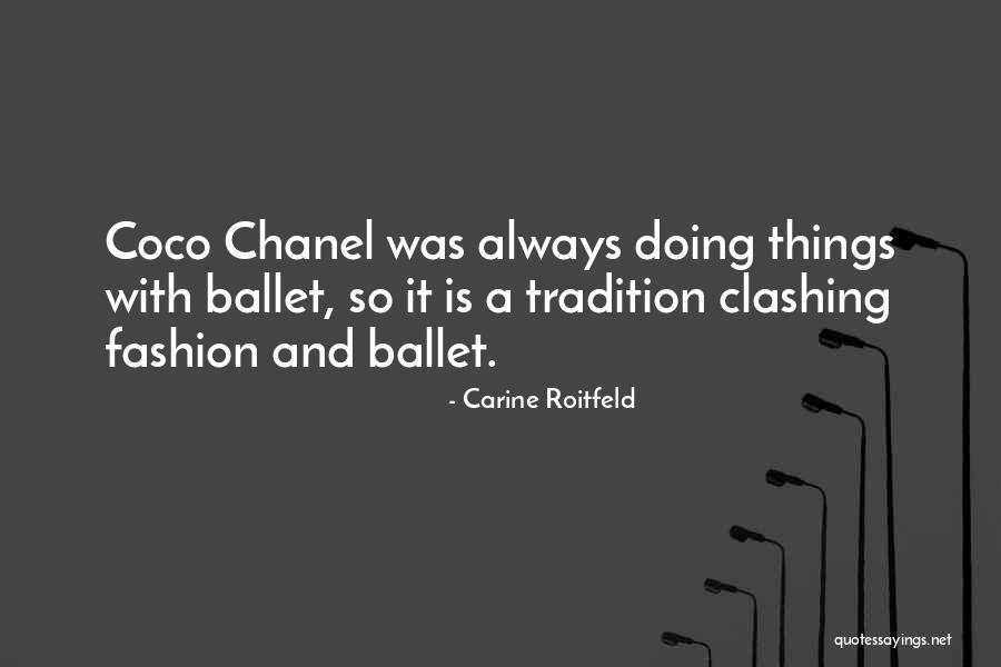 Coco Chanel Fashion Quotes By Carine Roitfeld Coco Chanel Fashion Quotes By Carine Roitfeld