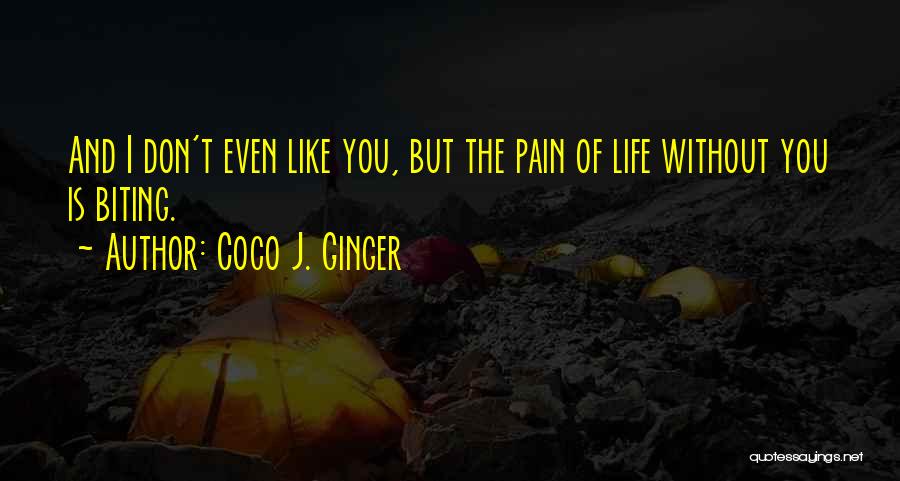 Coco Ginger Love Quotes By Coco J. Ginger