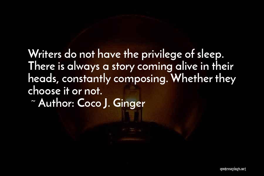 Coco Ginger Love Quotes By Coco J. Ginger