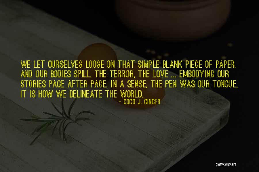 Coco Ginger Love Quotes By Coco J. Ginger