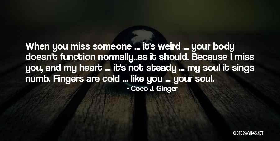 Coco Ginger Love Quotes By Coco J. Ginger