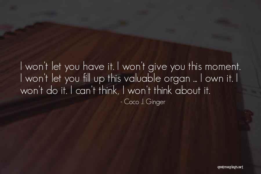 Coco Ginger Love Quotes By Coco J. Ginger