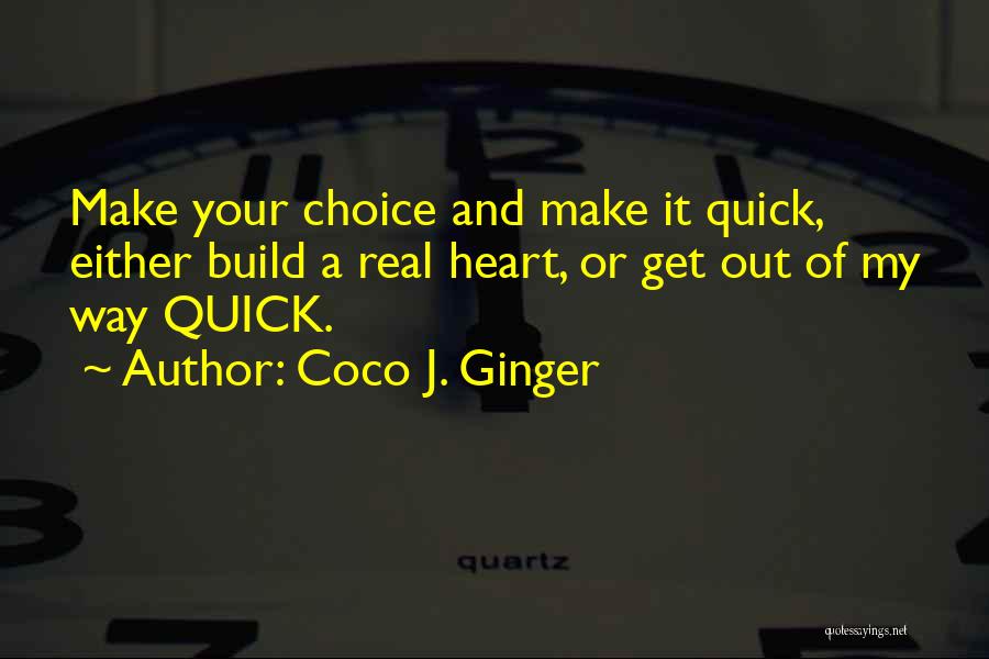 Coco Ginger Quotes By Coco J. Ginger