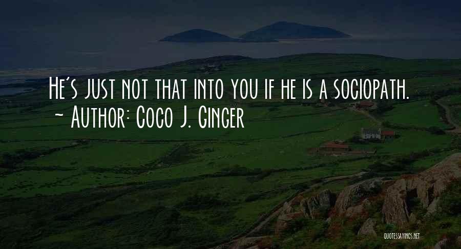 Coco Ginger Quotes By Coco J. Ginger