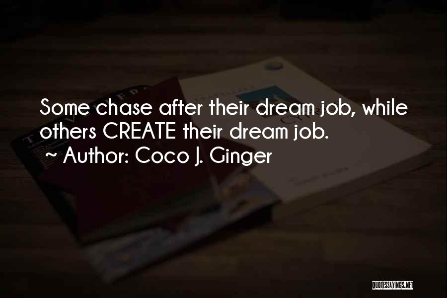 Coco Ginger Quotes By Coco J. Ginger