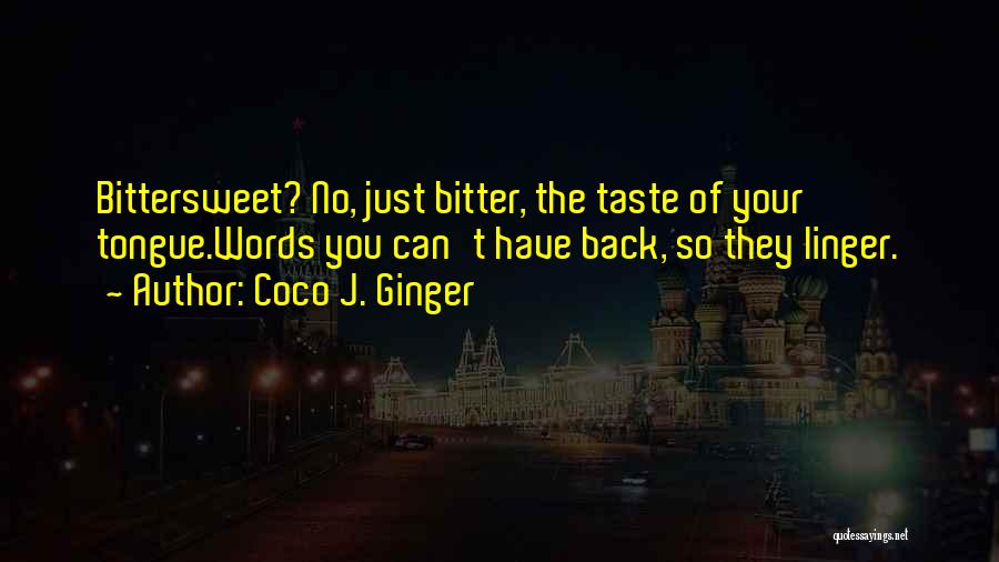 Coco Ginger Quotes By Coco J. Ginger