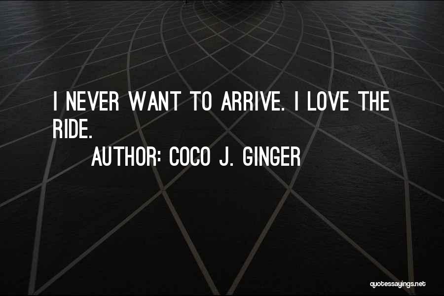 Coco Ginger Quotes By Coco J. Ginger