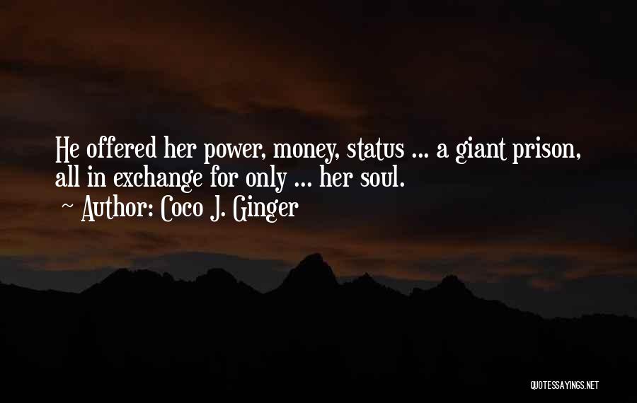 Coco Ginger Quotes By Coco J. Ginger