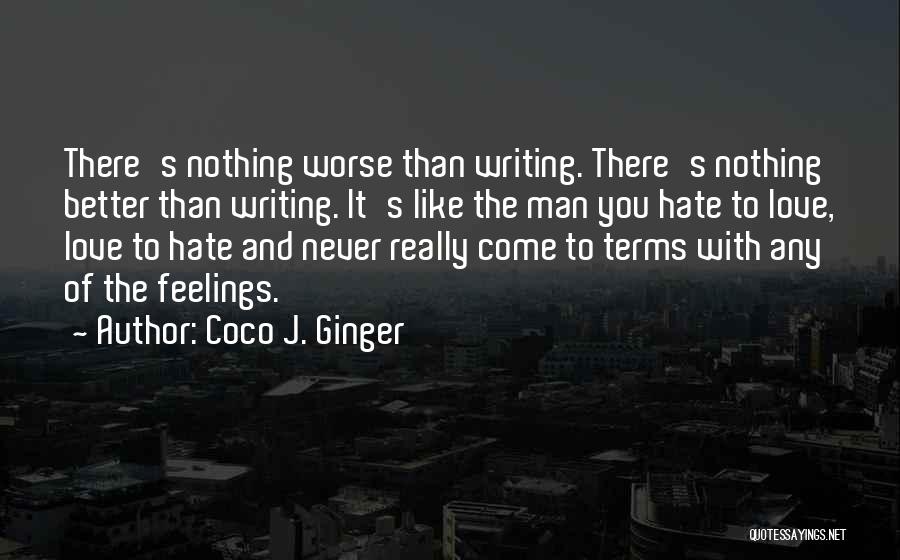 Coco J Ginger Love Quotes By Coco J. Ginger