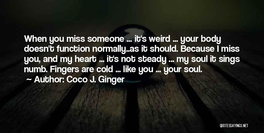 Coco J Ginger Love Quotes By Coco J. Ginger