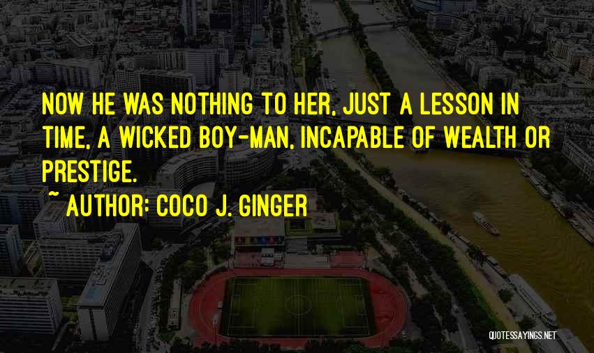 Coco J Ginger Love Quotes By Coco J. Ginger