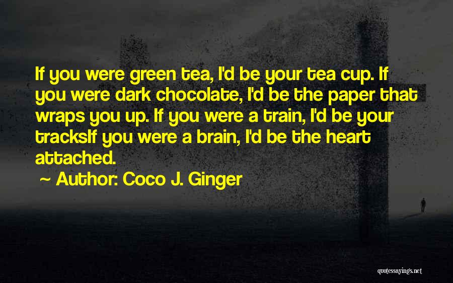 Coco J. Ginger Quotes 1233719