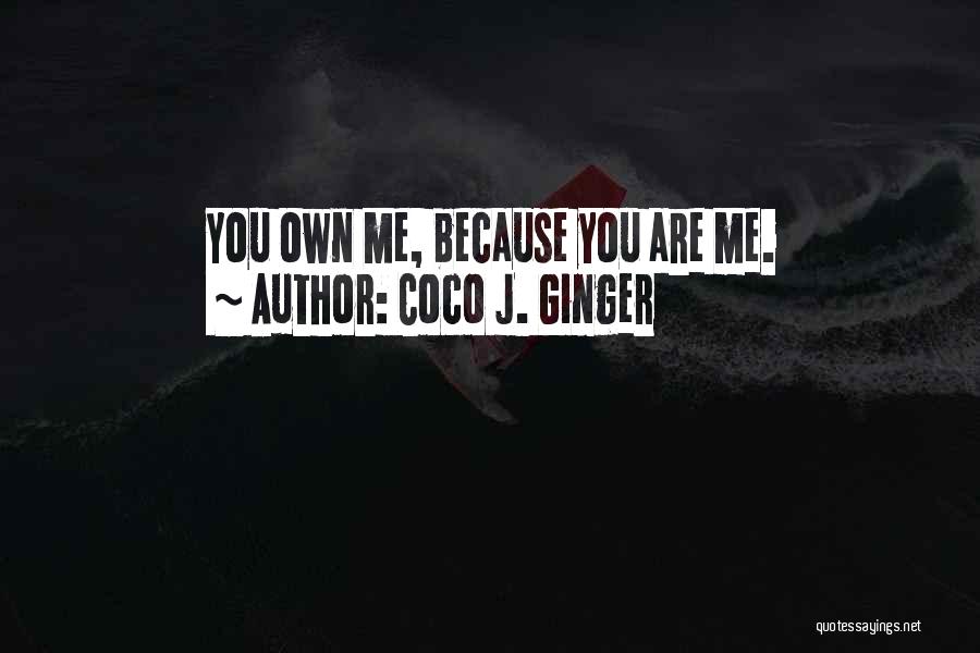 Coco J. Ginger Quotes 1476196