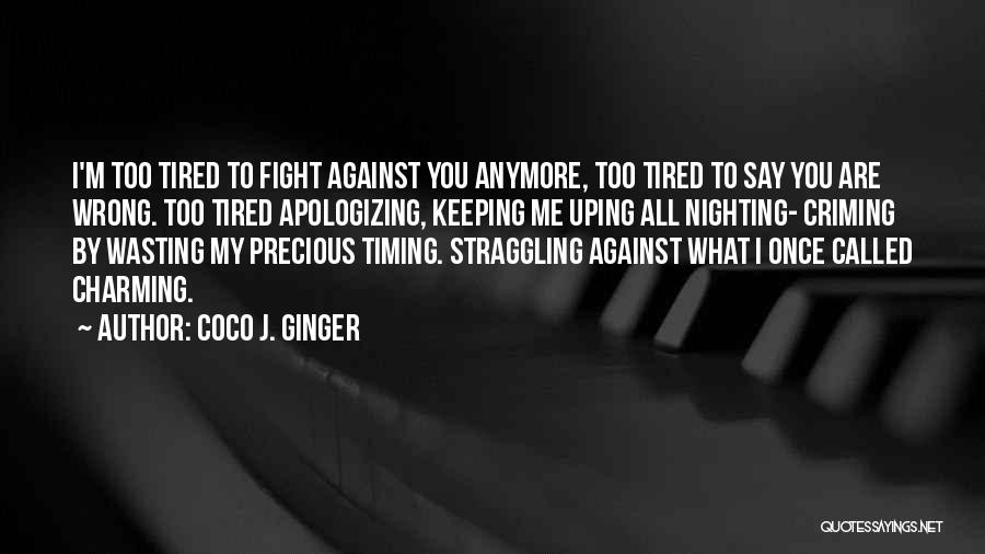 Coco J. Ginger Quotes 1971974