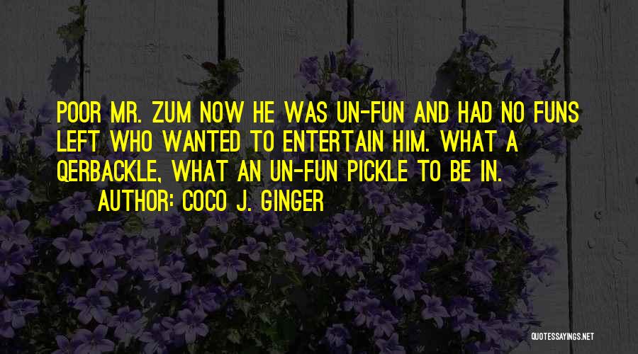 Coco J. Ginger Quotes 255199