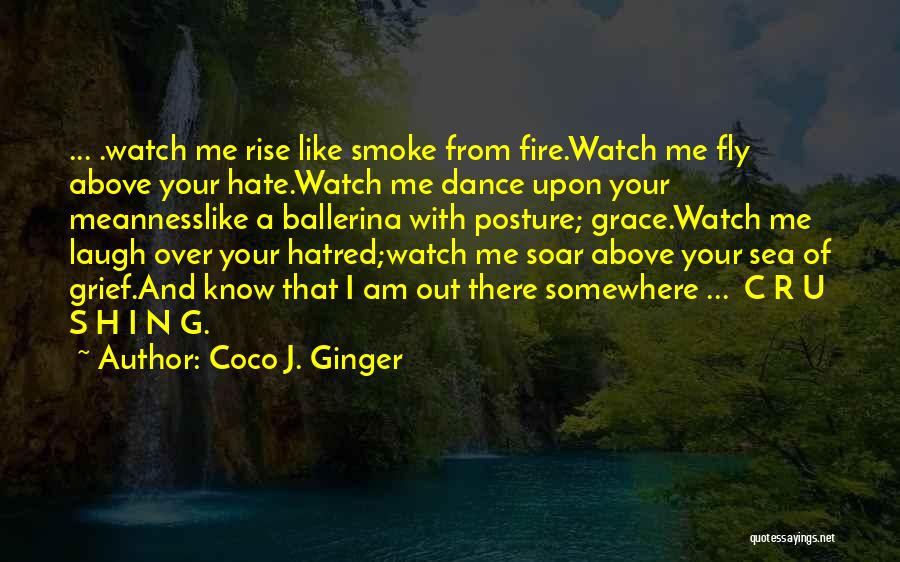 Coco J. Ginger Quotes 706909