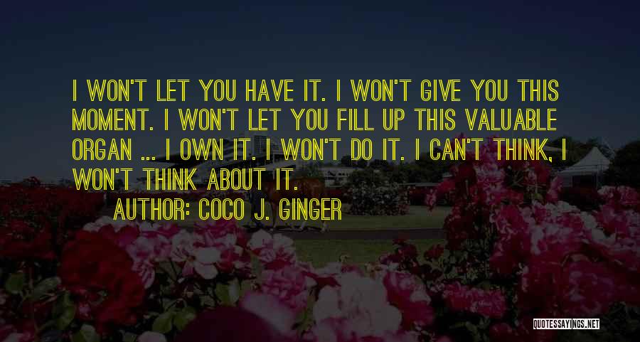 Coco J. Ginger Quotes 842551